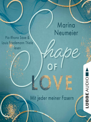 cover image of Shape of Love--Mit jeder meiner Fasern--Love-Reihe, Teil 1